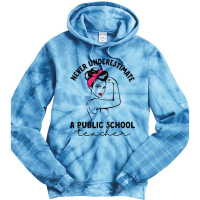 Never Underestimate A Public School Teacher Public Education Tie Dye Hoodie