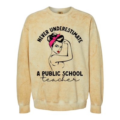 Never Underestimate A Public School Teacher Public Education Colorblast Crewneck Sweatshirt