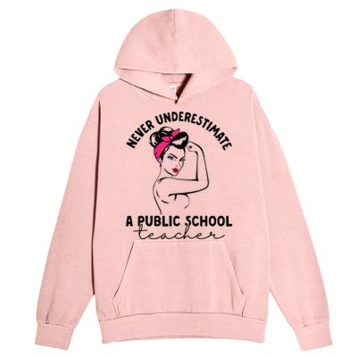 Never Underestimate A Public School Teacher Public Education Urban Pullover Hoodie