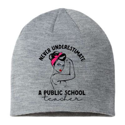 Never Underestimate A Public School Teacher Public Education Sustainable Beanie