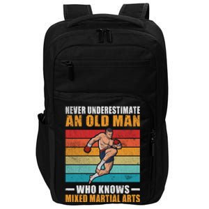 Never Underestimate An Old Who Knows Mixed Martial Arts Great Gift Impact Tech Backpack