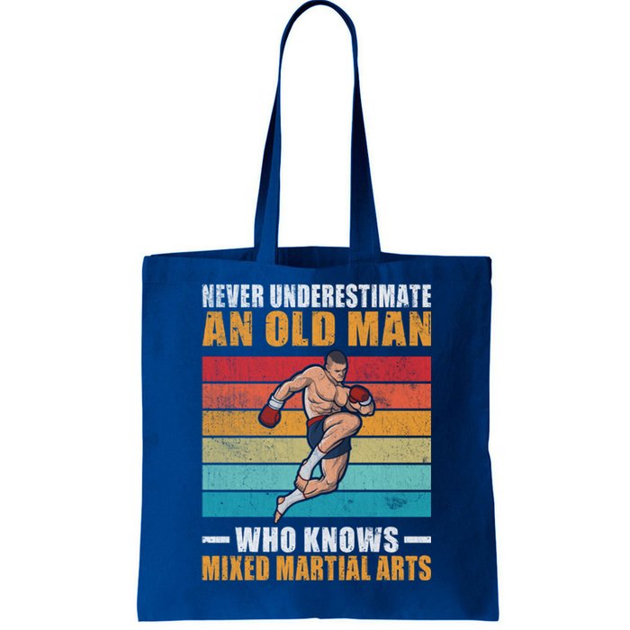 Never Underestimate An Old Who Knows Mixed Martial Arts Great Gift Tote Bag