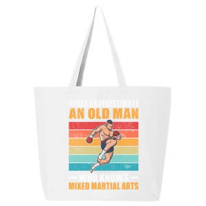 Never Underestimate An Old Who Knows Mixed Martial Arts Great Gift 25L Jumbo Tote