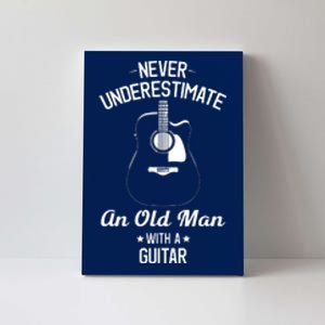 Never Underestimate An Old Man With A Guitar Acoustic Player Canvas