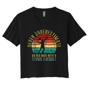 Never Underestimate An Old Man With A Tennis Racquet Retro Women's Crop Top Tee