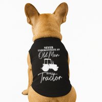 Never Underestimate An Old Man With A Tractor Funny Farmer Doggie Tank