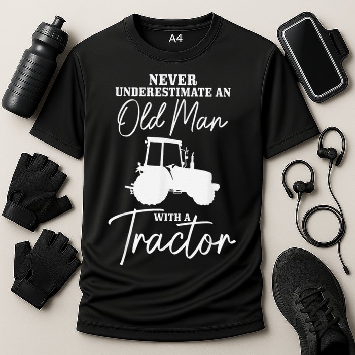 Never Underestimate An Old Man With A Tractor Funny Farmer Performance Shirt