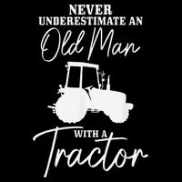 Never Underestimate An Old Man With A Tractor Funny Farmer Sustainable Bucket Hat