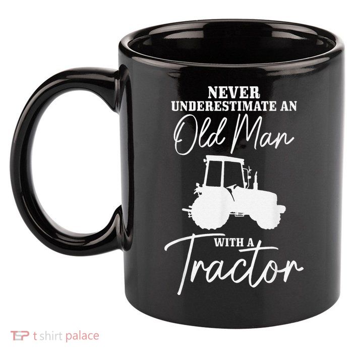 Never Underestimate An Old Man With A Tractor Funny Farmer 11oz C Handle Ceramic Mug