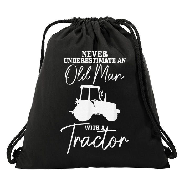 Never Underestimate An Old Man With A Tractor Funny Farmer Drawstring Bag