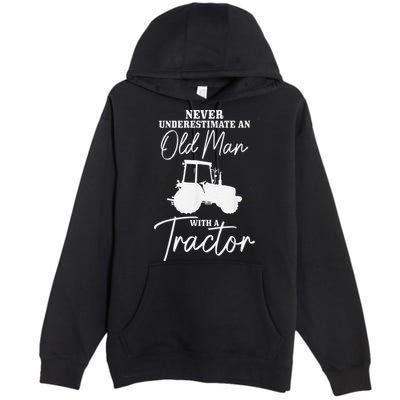 Never Underestimate An Old Man With A Tractor Funny Farmer Premium Pullover Hoodie