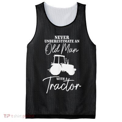 Never Underestimate An Old Man With A Tractor Funny Farmer Mesh Reversible Basketball Jersey Tank