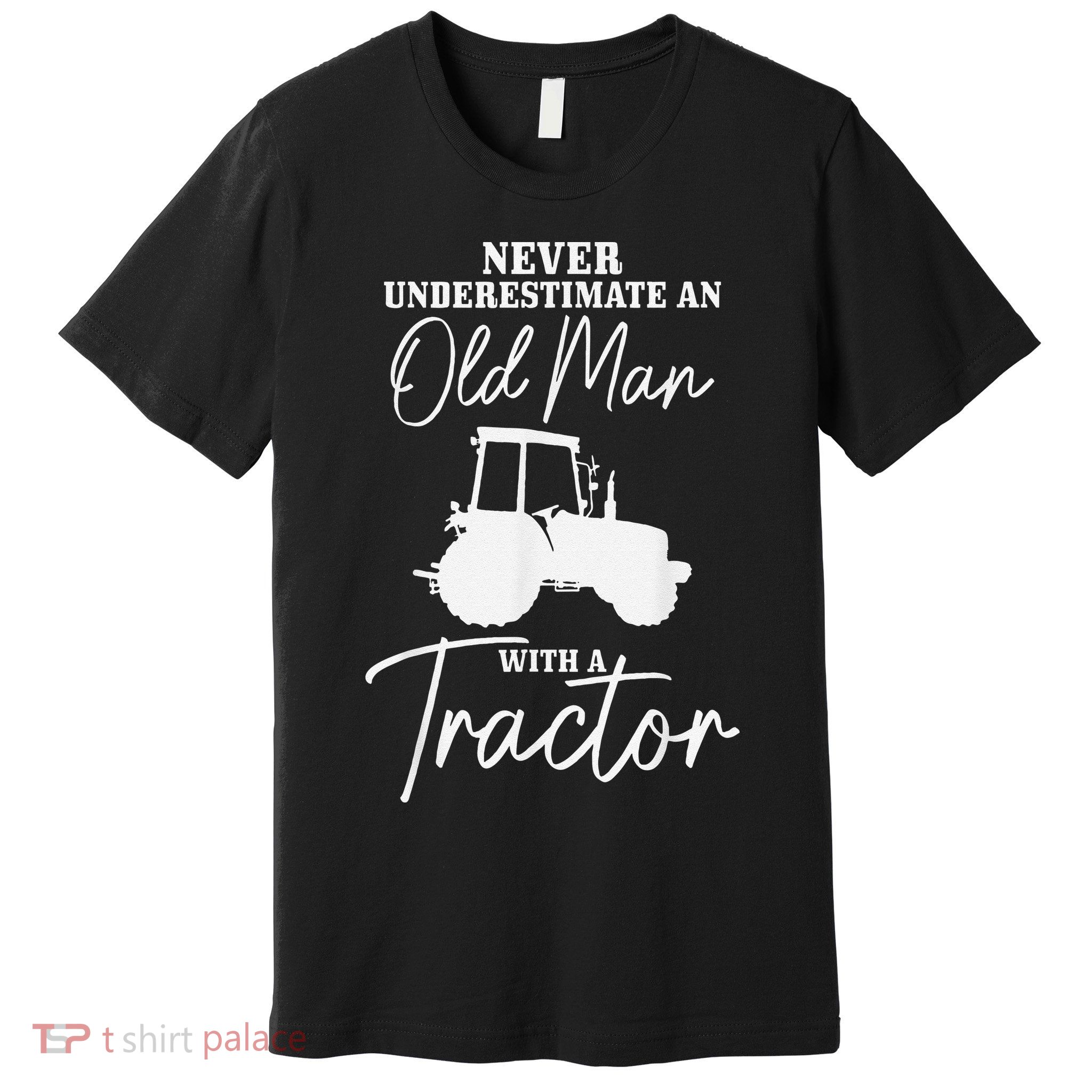 Never Underestimate An Old Man With A Tractor Funny Farmer Premium T-Shirt
