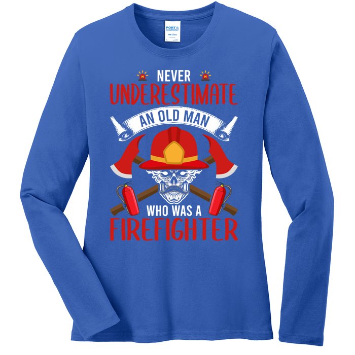 Never Underestimate An Old Who Was A Firefighter Gift Ladies Long Sleeve Shirt