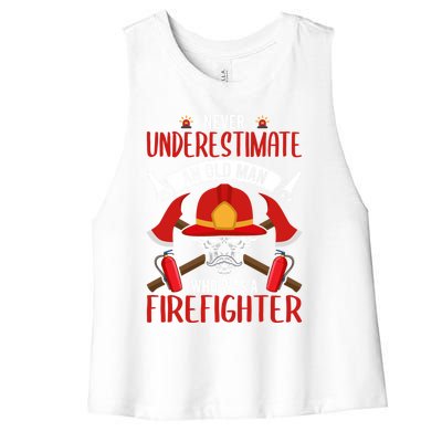 Never Underestimate An Old Who Was A Firefighter Gift Women's Racerback Cropped Tank