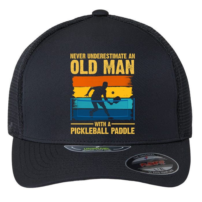 Never Underestimate An Old Man With A Pickleball Paddle Flexfit Unipanel Trucker Cap