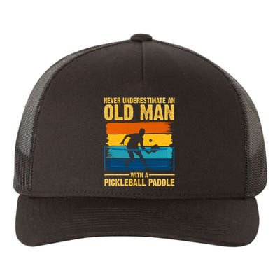 Never Underestimate An Old Man With A Pickleball Paddle Yupoong Adult 5-Panel Trucker Hat