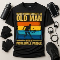Never Underestimate An Old Man With A Pickleball Paddle Performance Shirt