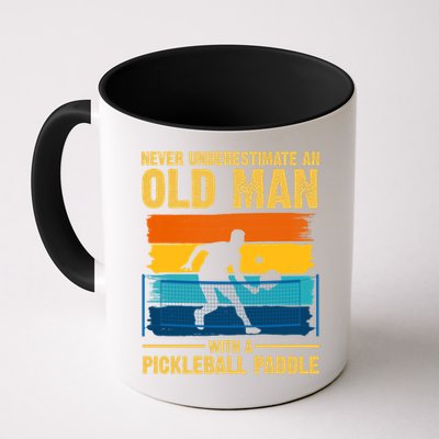 Never Underestimate An Old Man With A Pickleball Paddle Mug