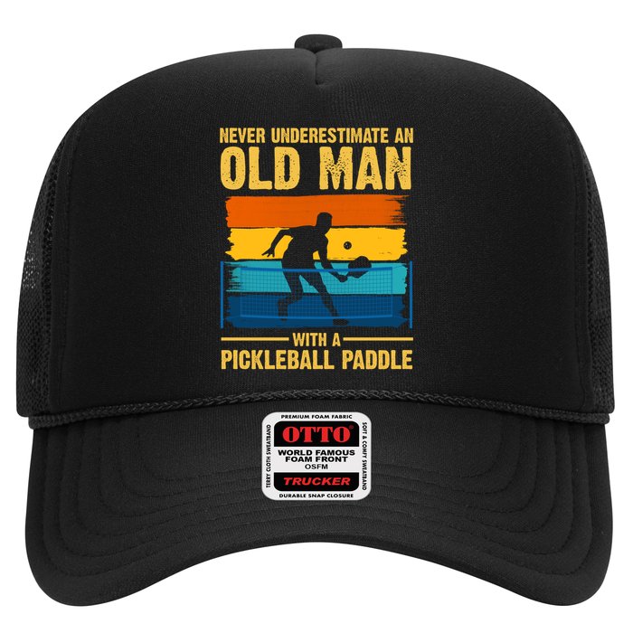 Never Underestimate An Old Man With A Pickleball Paddle Hat