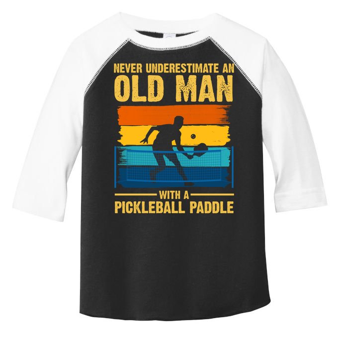 Never Underestimate An Old Man With A Pickleball Paddle Toddler Fine Jersey T-Shirt
