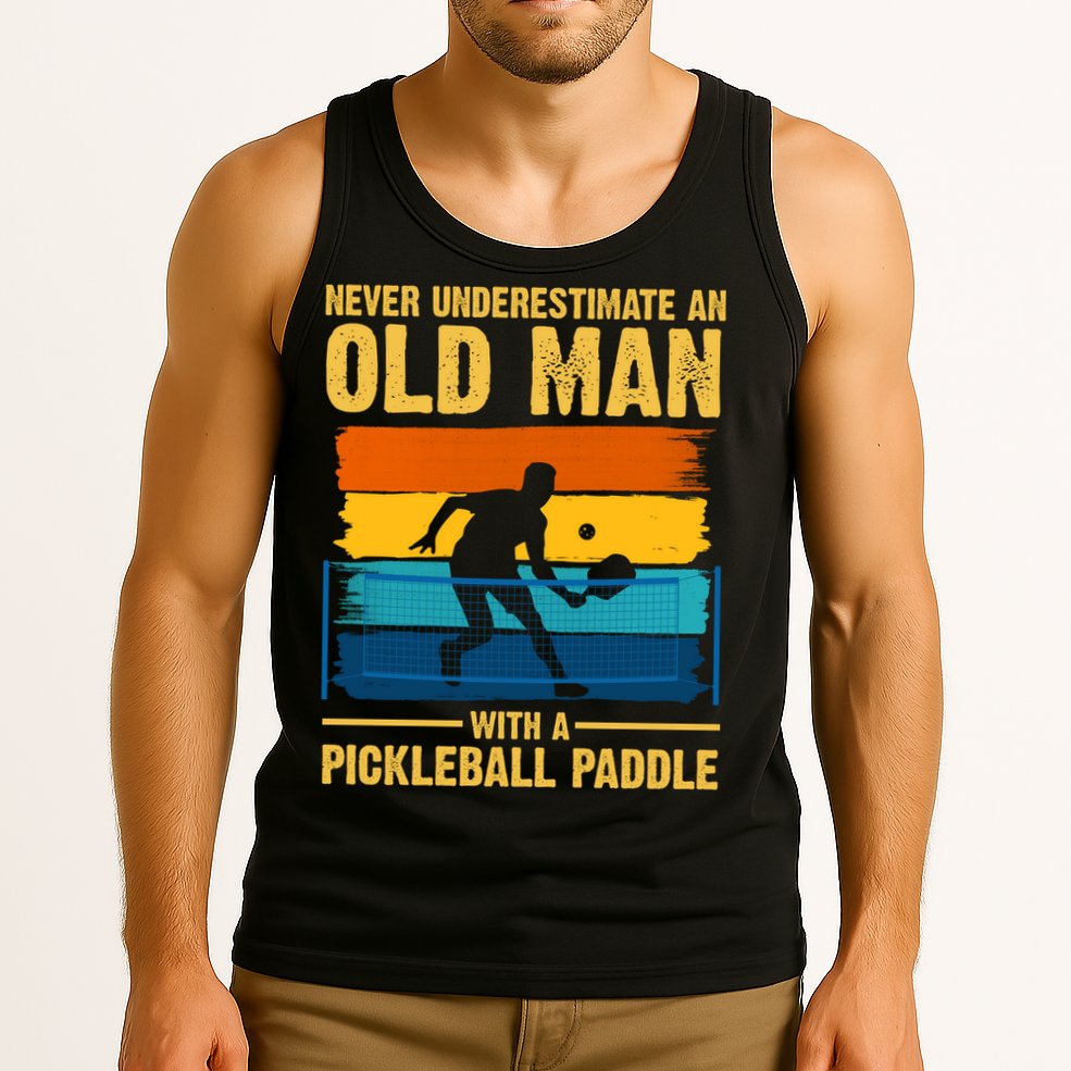 Never Underestimate An Old Man With A Pickleball Paddle Tank Top