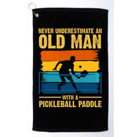 Never Underestimate An Old Man With A Pickleball Paddle Golf Towel