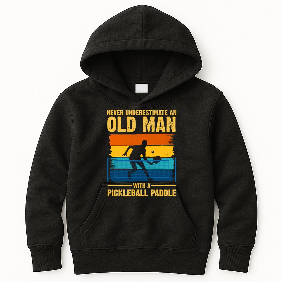 Never Underestimate An Old Man With A Pickleball Paddle Kids Hoodie
