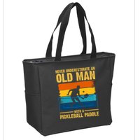 Never Underestimate An Old Man With A Pickleball Paddle Zip Tote Bag