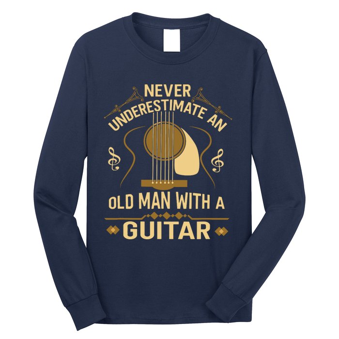 Never Underestimate An Old Man With A Guitar Acoustic Player Long Sleeve Shirt