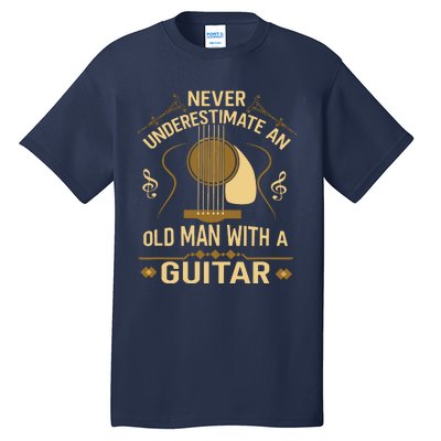 Never Underestimate An Old Man With A Guitar Acoustic Player Tall T-Shirt