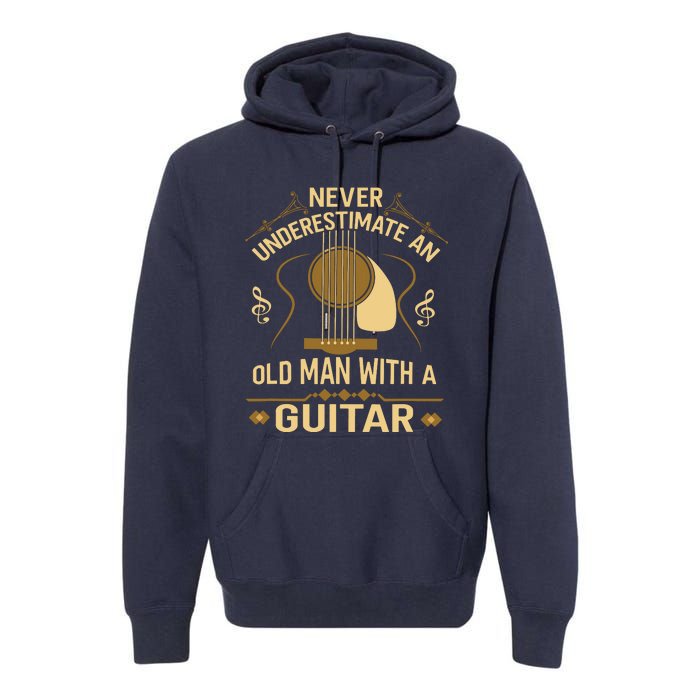 Never Underestimate An Old Man With A Guitar Acoustic Player Premium Hoodie