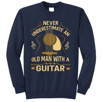 Never Underestimate An Old Man With A Guitar Acoustic Player Tall Sweatshirt