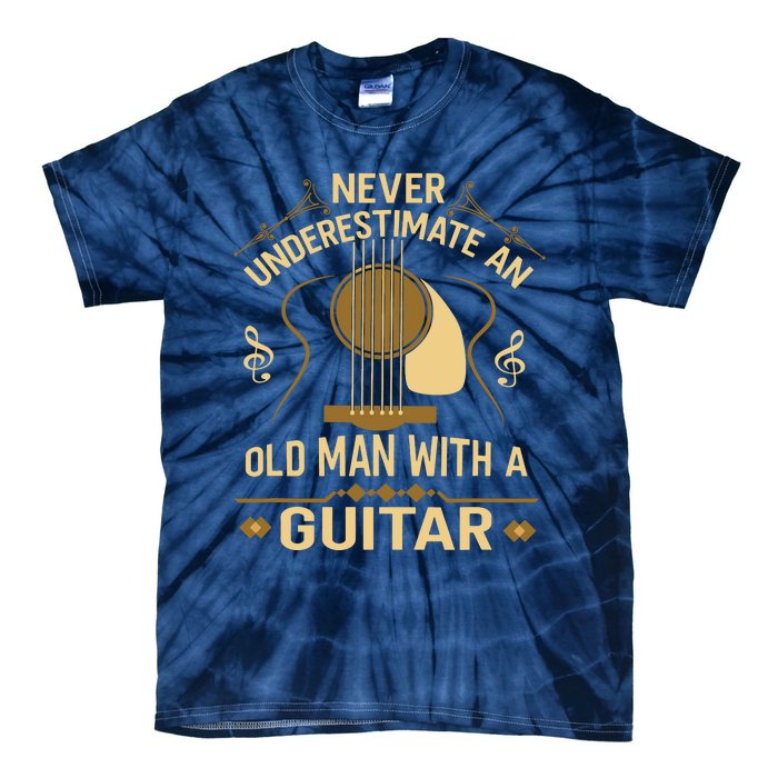 Never Underestimate An Old Man With A Guitar Acoustic Player Tie-Dye T-Shirt