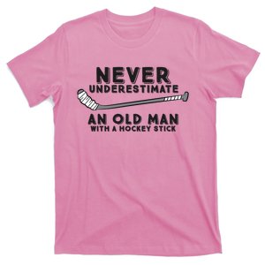 Never Underestimate An Old Man With A Stick Retired Hockey Funny Gift T-Shirt