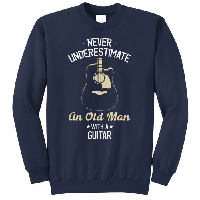 Never Underestimate An Old Man With A Guitar Guitarist Funny Sweatshirt