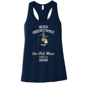 Never Underestimate An Old Man With A Guitar Guitarist Funny Women's Racerback Tank