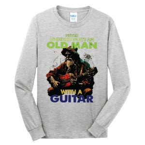 Never Underestimate An Old Man With A Guitar Tall Long Sleeve T-Shirt