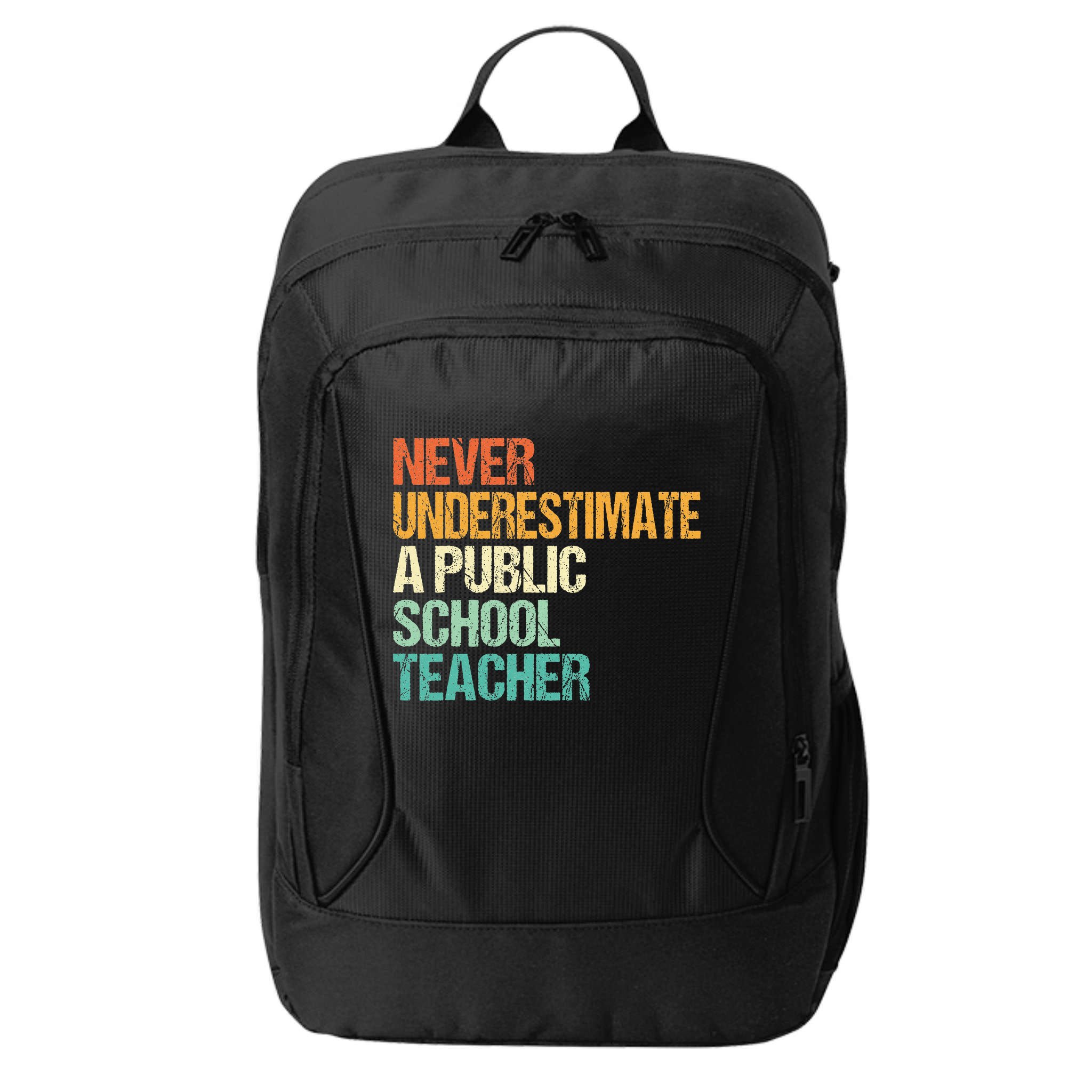 Never Underestimate A Public School Teacher Harris Walz 2024 City Backpack