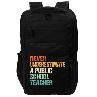 Never Underestimate A Public School Teacher Harris Walz 2024 Impact Tech Backpack