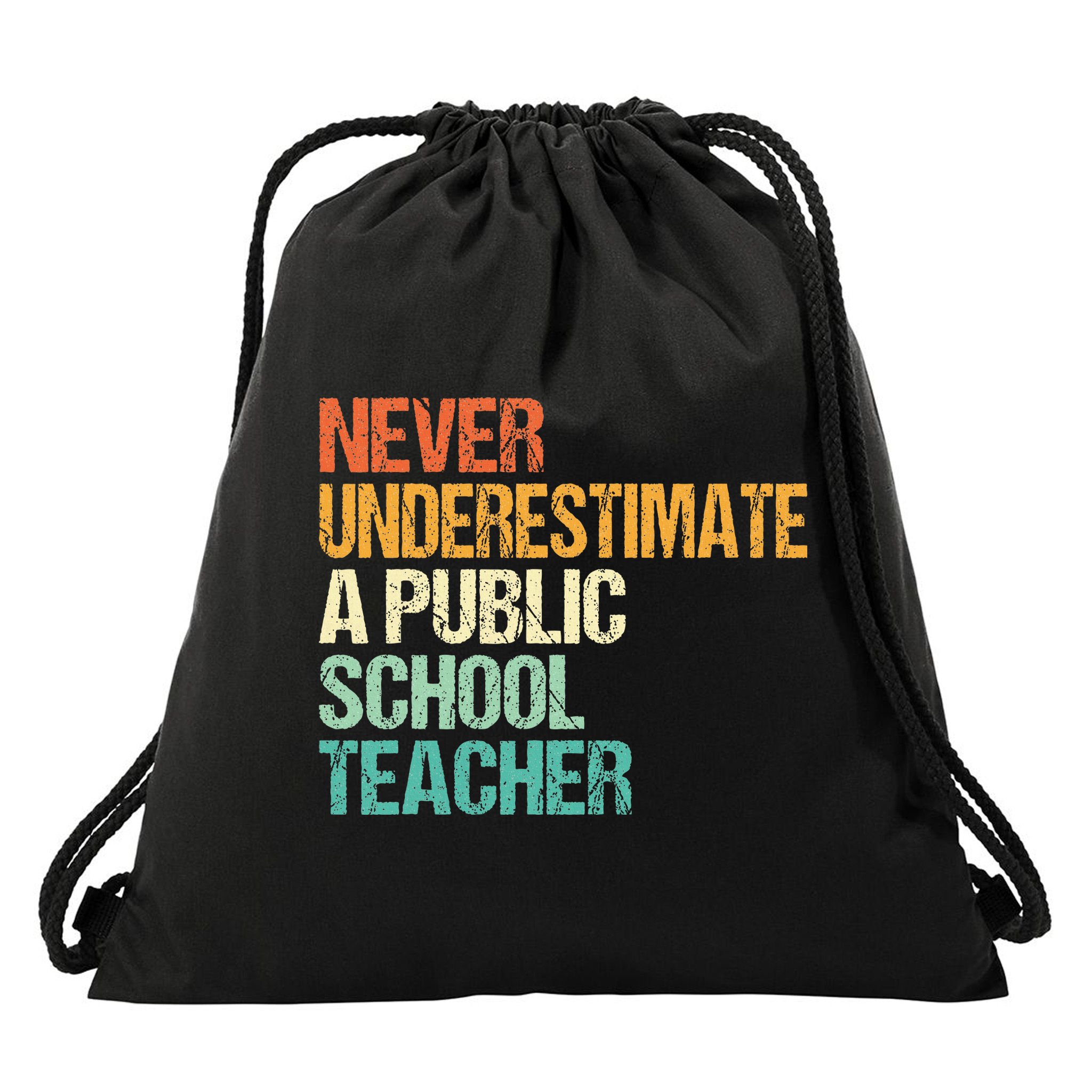 Never Underestimate A Public School Teacher Harris Walz 2024 Drawstring Bag