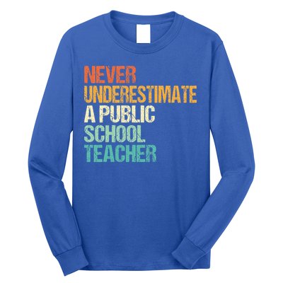 Never Underestimate A Public School Teacher Harris Walz 2024 Long Sleeve Shirt