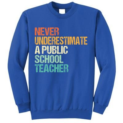 Never Underestimate A Public School Teacher Harris Walz 2024 Sweatshirt