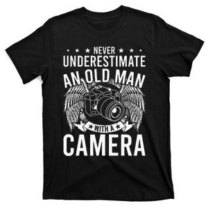 Never Underestimate An Old Man With A Camera Photographer T-Shirt