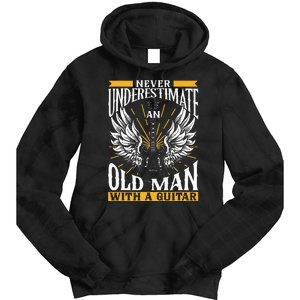 Never Underestimate An Old Man With A Guitar Guitars Guitar Tie Dye Hoodie