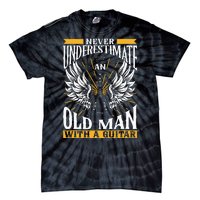 Never Underestimate An Old Man With A Guitar Guitars Guitar Tie-Dye T-Shirt