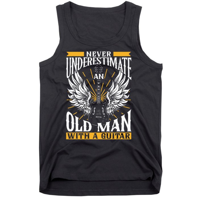 Never Underestimate An Old Man With A Guitar Guitars Guitar Tank Top