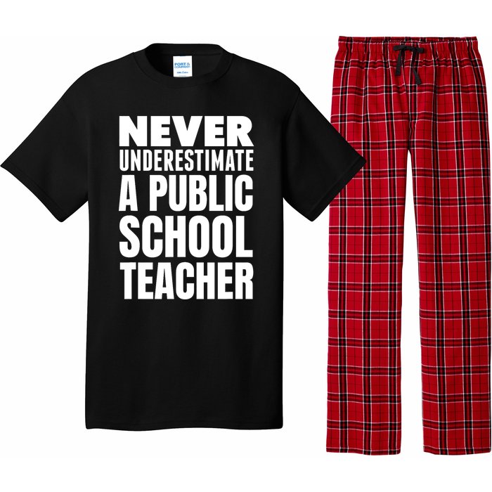 Never Underestimate A Public School Teacher Pajama Set