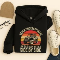 Never Underestimate An Old Man With A Side By Side Vintage Hoodie