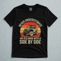 Never Underestimate An Old Man With A Side By Side Vintage T-Shirt